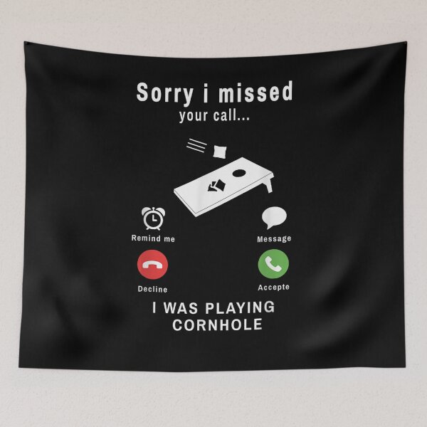 Item preview, Funny Sorry I Missed Your Call I Was Playing Cornhole designed and sold by ninapfvu.
