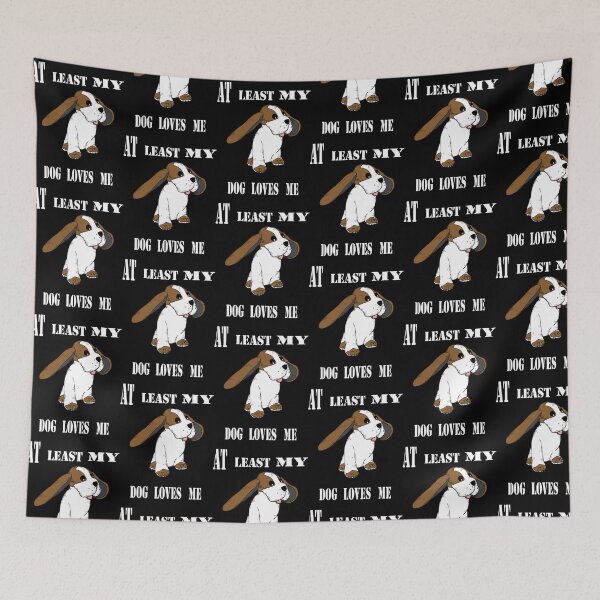 Item preview, At least my dog loves me designed and sold by Type-Design.