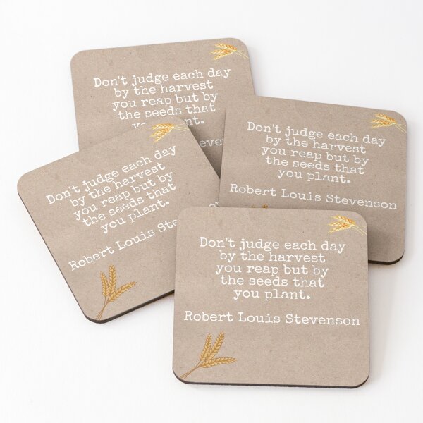 Item preview, Don't judge each day by the harvest you reap but by the seeds that you plant, quote by Robert Louis Stevenson designed and sold by Pelikancrazy.