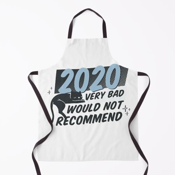 Item preview, 2020 Very Bad, Would Not Recommend! designed and sold by teez4dayz.