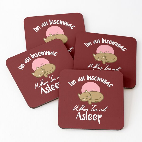 Item preview, Funny I am an Insomniac when not Asleep meme designed and sold by bradm50.