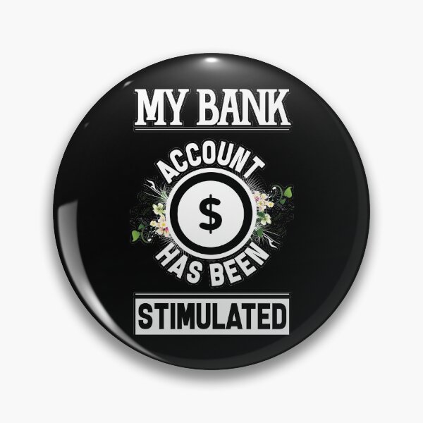 Item preview, My bank account has been stimulated -- government stimulus check designed and sold by glitchman2.