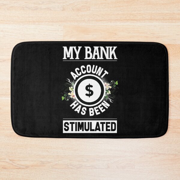 Item preview, My bank account has been stimulated -- government stimulus check designed and sold by glitchman2.