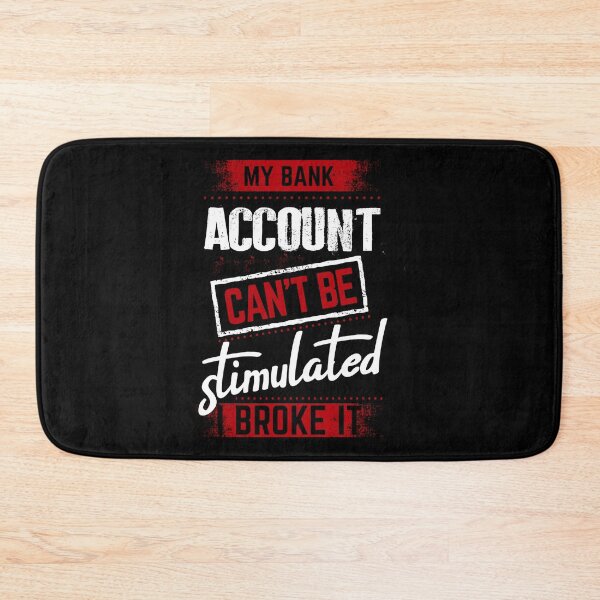 Item preview, My bank account can't be stimulated I broke it -- funding money designed and sold by glitchman2.