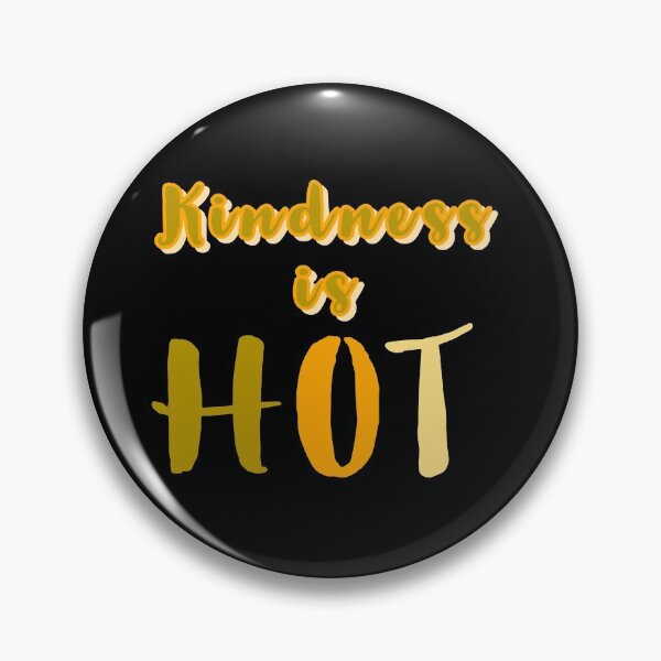 Item preview, KINDNESS IS HOT designed and sold by Happy  Soul Store.