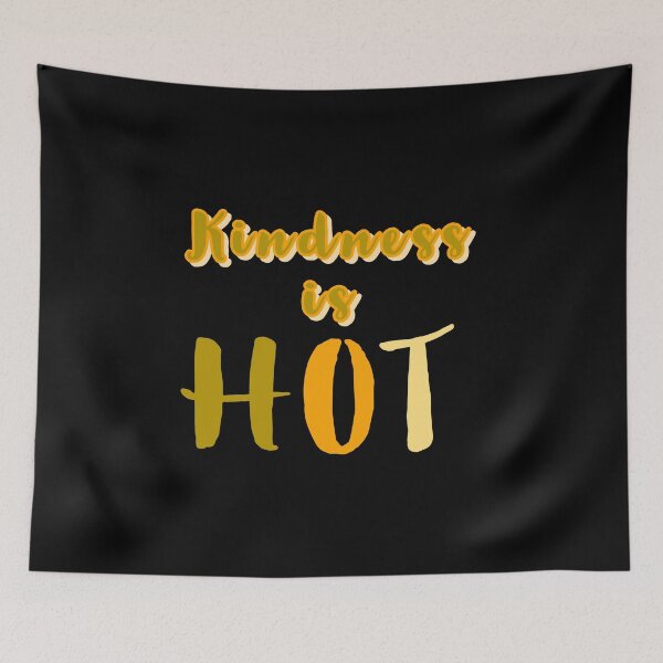 Item preview, KINDNESS IS HOT designed and sold by Happy  Soul Store.