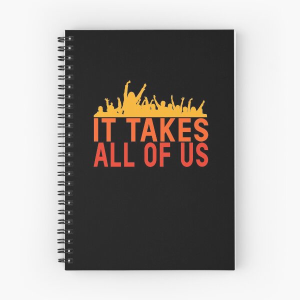 Item preview, It Takes All Of Us Inspirational Protest Slogan Political Quote designed and sold by sillyquestions.