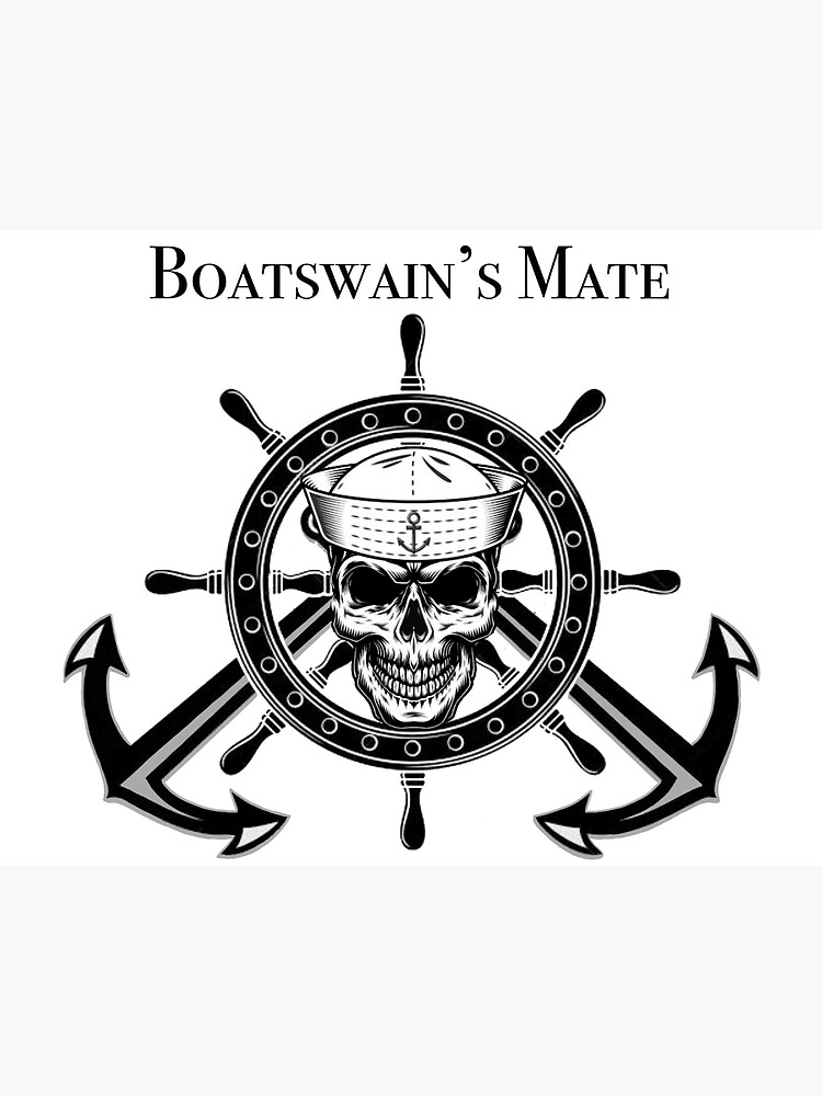 "Boatswains mate " Poster for Sale by Guiltyirving76 Redbubble