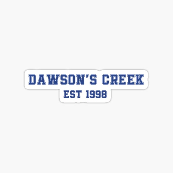 Dawson's Creek est 1998 Sticker