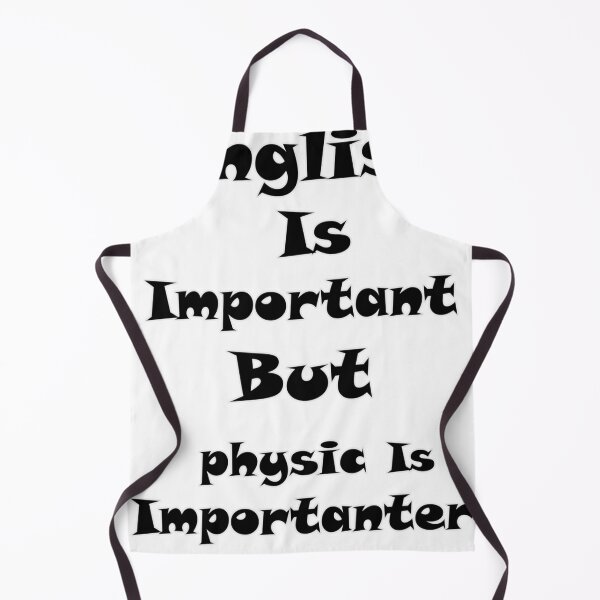 Item preview, English Is Important But physic Is Importanter t--shirt designed and sold by BILAL SHU12.