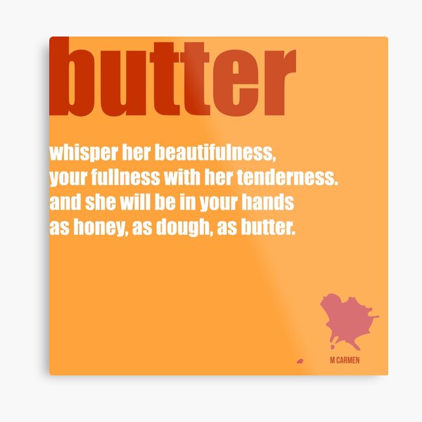 butter Metal Print