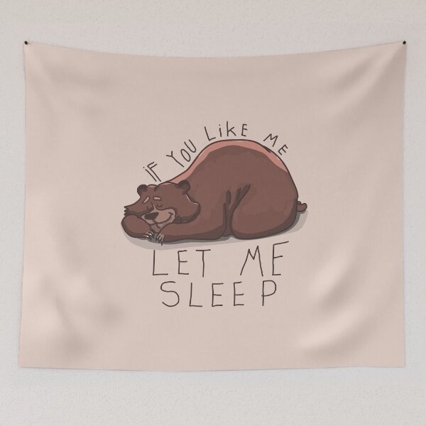 Item preview, Let Me Sleep Bear Cute Cozy Comfy Sleeping Quote designed and sold by sillyquestions.