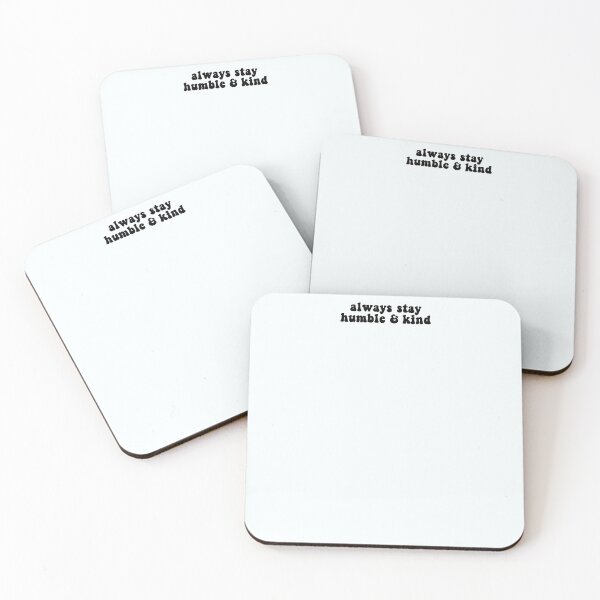 Item preview, always stay humble and kind designed and sold by House Sparrow.