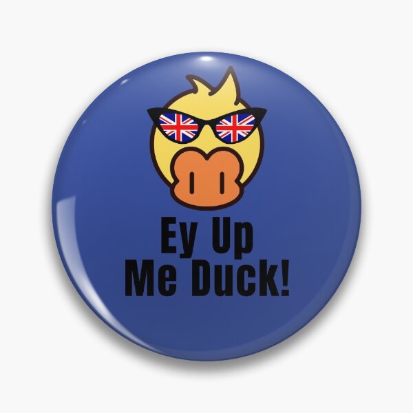 Item preview, Ey Up Me Duck designed and sold by ModkMerch.