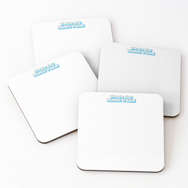 Item preview, Copy of always stay humble and kind designed and sold by House Sparrow.