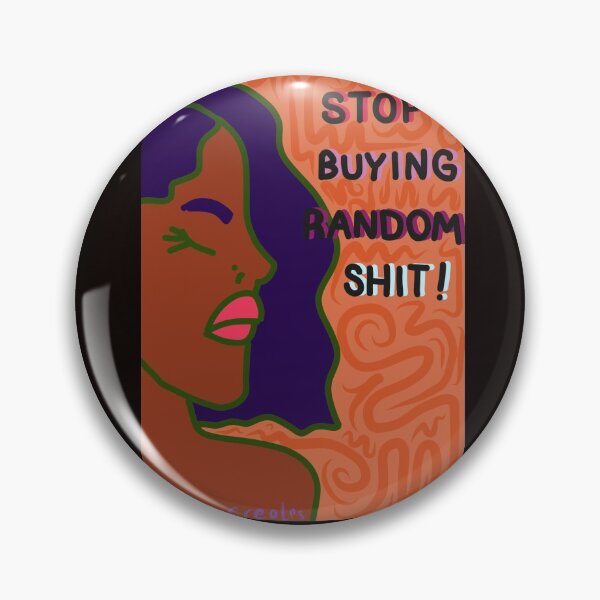 Item preview, Stop buying random shit! designed and sold by Zeddy-Creates.