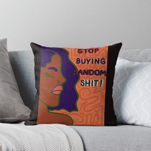 Item preview, Stop buying random shit! designed and sold by Zeddy-Creates.