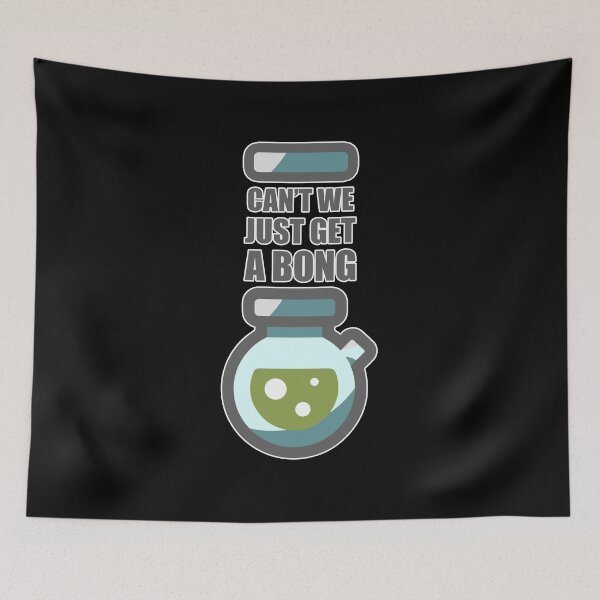Item preview, Funny Smoker, Cant' We Just Get A Bong? Smoking Pot Stoner Gift designed and sold by TTFMerch.