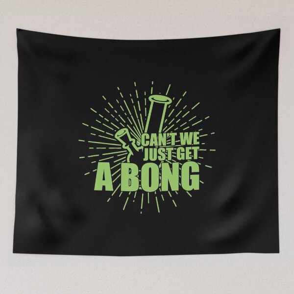 Item preview, Hookah Smoker, Cant' We Just Get A Bong? Funny Smoking Gift designed and sold by TTFMerch.