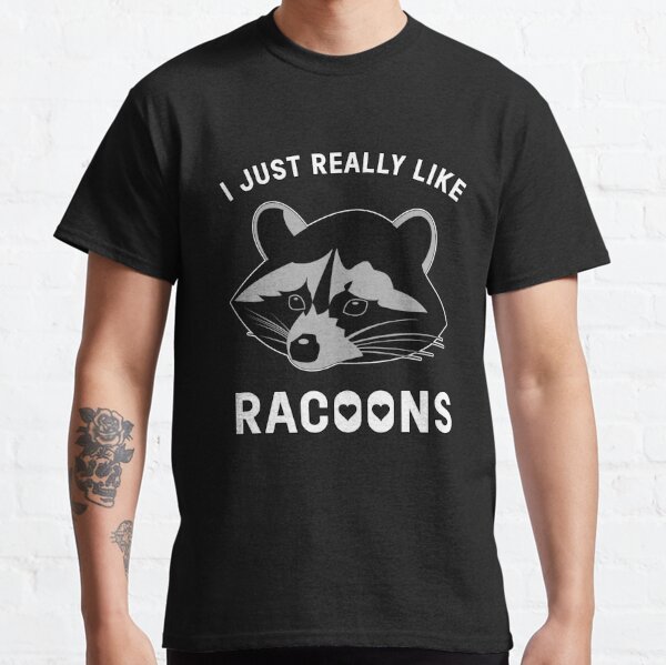 i just Really like Racoons Cute Coon Funny Quote Classic T-Shirt