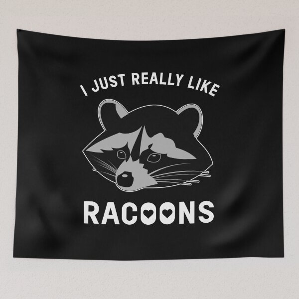 Item preview, i just Really like Racoons Cute Coon Funny Quote designed and sold by sillyquestions.
