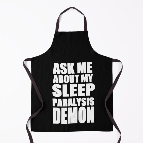 Item preview, Ask Me About my Sleep Paralysis Demon designed and sold by zareworks.