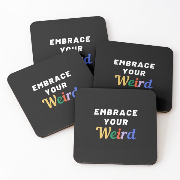Item preview, Embrace Your Weird designed and sold by WholesumArt.