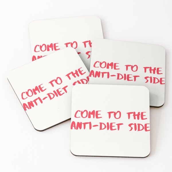 Item preview, Come to The Anti-Diet Side designed and sold by KeleCo.