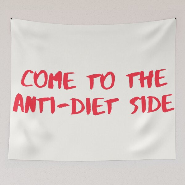 Item preview, Come to The Anti-Diet Side designed and sold by KeleCo.