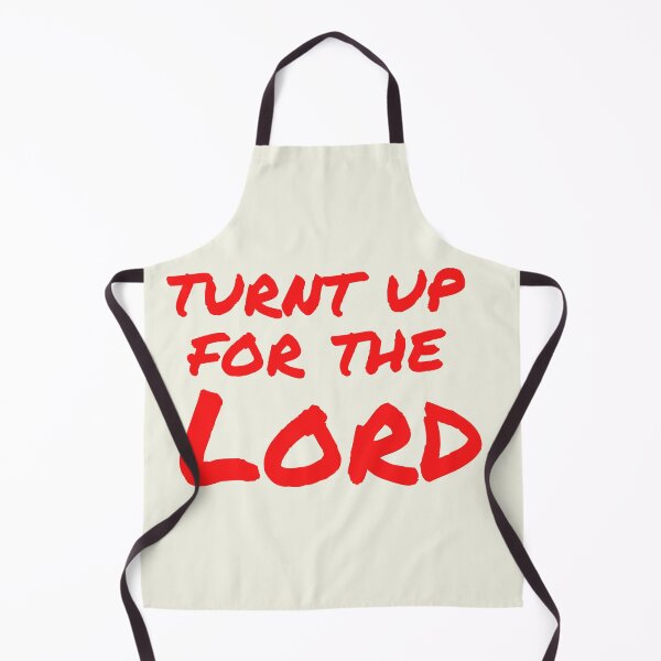 Item preview, turnt up for the lord designed and sold by KeleCo.