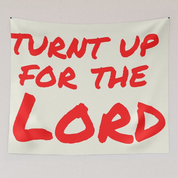 Item preview, turnt up for the lord designed and sold by KeleCo.