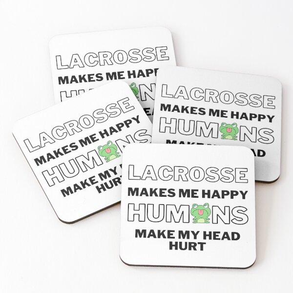 Item preview, Lacrosse makes me happy. Humans make my head hurt. designed and sold by TheGreenGoat.