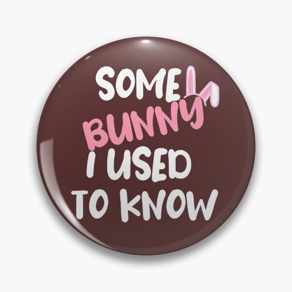 Item preview, Some Bunny I Used to Know - Funny Easter designed and sold by AnveeBubbles.