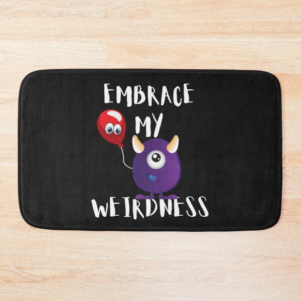 Item preview, EMBRACE MY WEIRDNESS, DORK, EMOJI, EMBRACE WEIRD,  designed and sold by R B Chrystal.