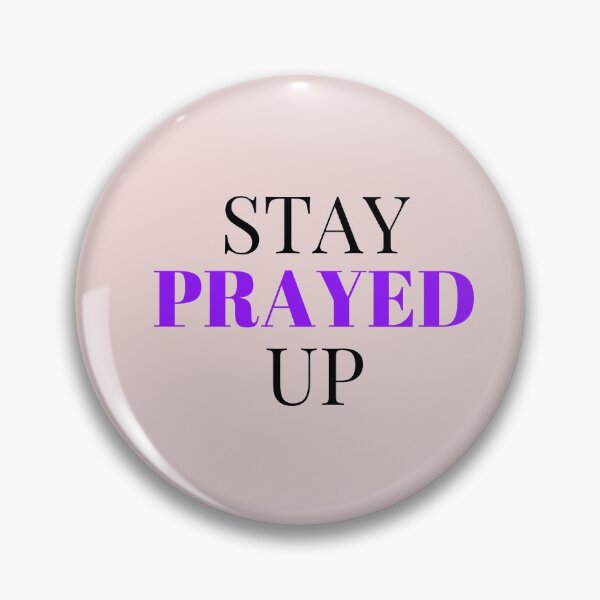 Item preview, Stay Prayed Up designed and sold by KeleCo.