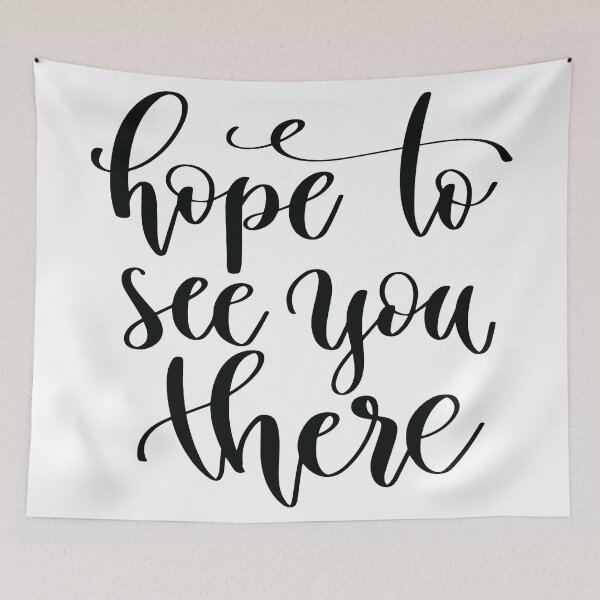 Item preview, Hope To See You There designed and sold by GoodVibesWX9.