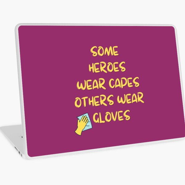 Item preview, A Heroes Gloves Inspirational Housekeeping Humor designed and sold by SavvyCleaner.