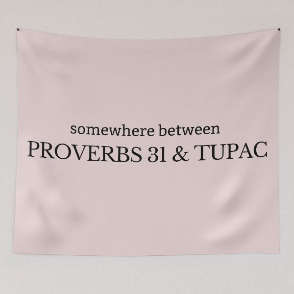 Item preview, Somewhere between proverbs 31 & Tupac designed and sold by KeleCo.