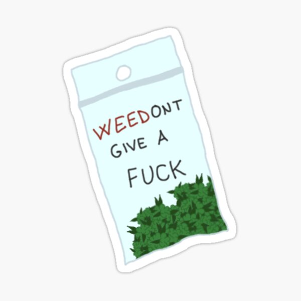Item preview, weedont give a fuck designed and sold by mtngbl.