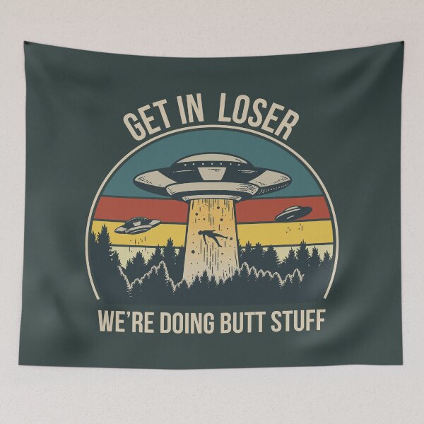 Item preview, Vintage Get In Loser We're Doing Butt Stuff Retro designed and sold by Phoca Mobil.
