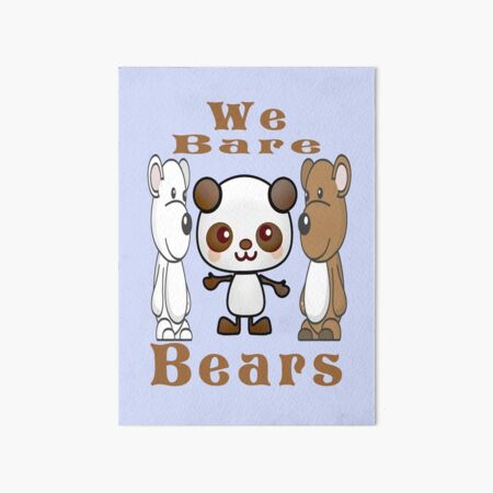 We Bare Bears - Paws | Art Board Print