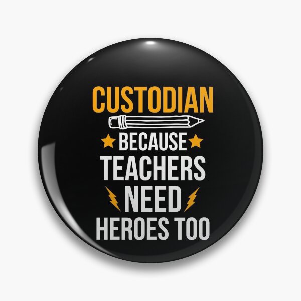 Item preview, Custodian Because Teachers Need Heroes Too designed and sold by AwesomeWorld1.