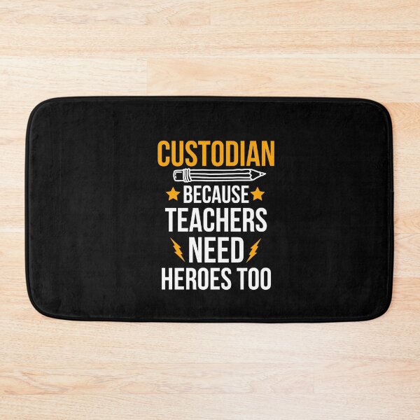 Item preview, Custodian Because Teachers Need Heroes Too designed and sold by AwesomeWorld1.