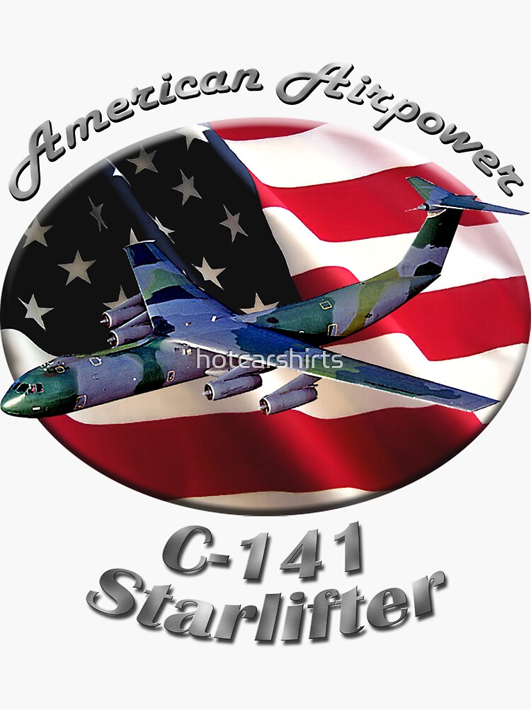 C-141 Starlifter American Airpower by hotcarshirts