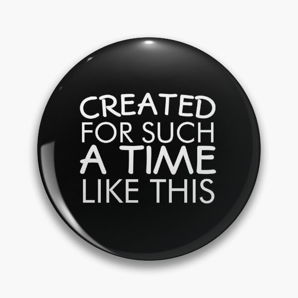 Item preview, Created For Such A Time As This designed and sold by Gmaish.