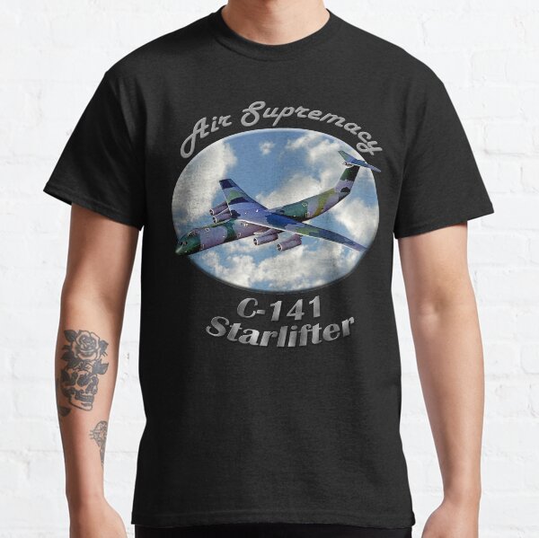 C-141 Starlifter Air Supremacy Classic T-Shirt