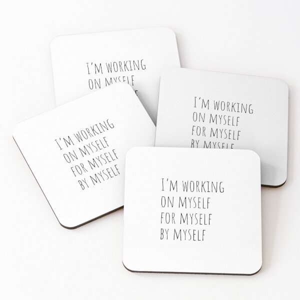 Item preview, I’m working on myself for myself by myself, Force, Motivation designed and sold by cyhdesign.