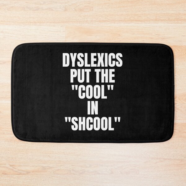 Item preview, Dyslexia Put The "Cool" In Shcool designed and sold by OldCamp.