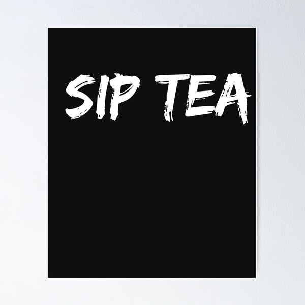 Item preview, Sip Tea Mind Your Own Business designed and sold by TastySpace.