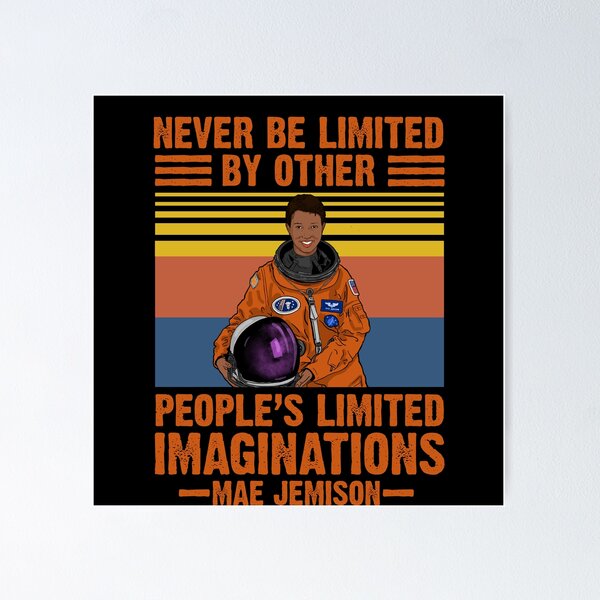 Aperçu de l'œuvre Ne soyez jamais limité par les imaginations limitées des autres Mae Jemison Shirt créée et vendue par Onlyc2025.